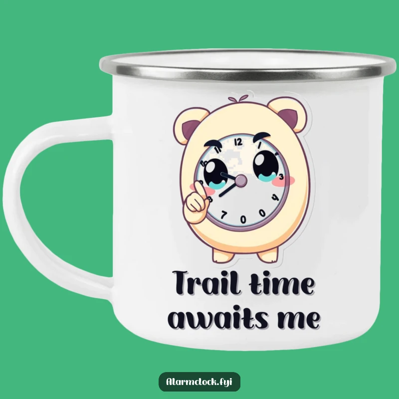 Funny Determined Clock Watcher Camping Mug: Adventure with Punctual Spirit!