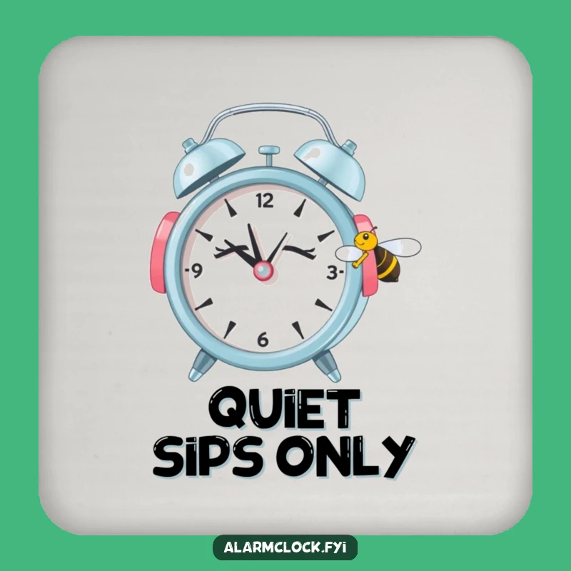 Funny Sleepy Alarm Clock Bee Coasters - Set of Hilarious 'Quiet Zone' Protectors