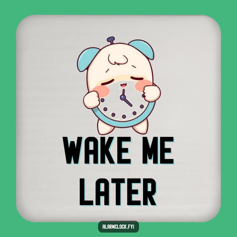 Funny Sleepy Character Coaster - Groggily Slapping Alarm Clock Protection