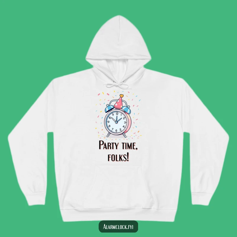 Funny Party Alarm Clock Hoodie: Cozy Up for a Bash Gift