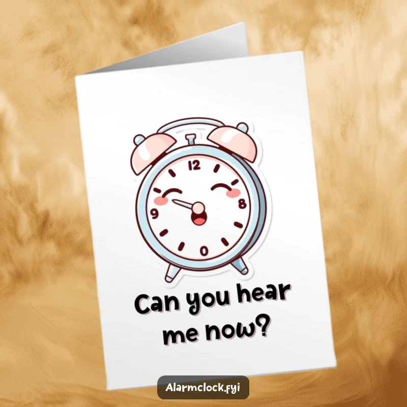 Funny Free Printable Birthday Card: Giggling alarm clock character dramatically covering its ears, making for a humorous and relatable DIY greeting.