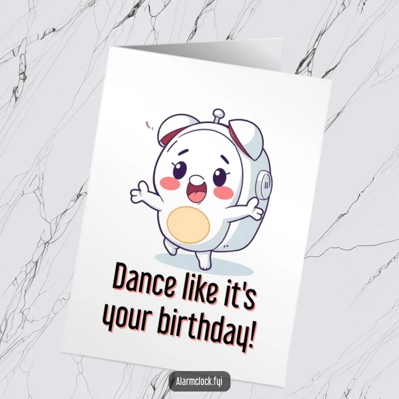 Funny Free Printable Birthday Card: a happy character dances joyfully to the sound of an alarm clock.