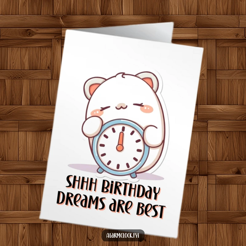 Funny Free Printable Birthday Card of a happy character cheerfully snoozing, finger gently pressing a silent alarm clock.