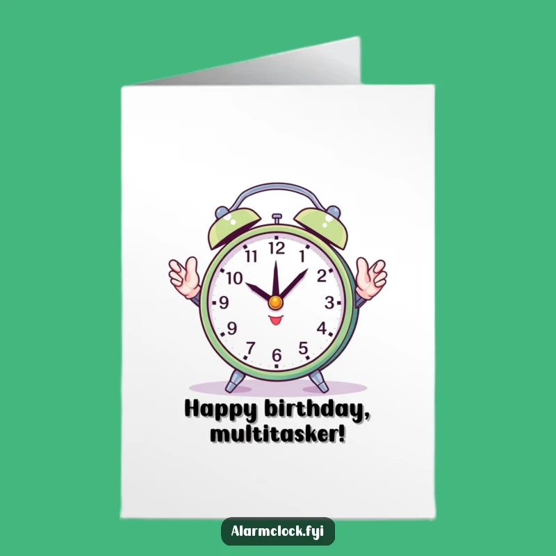 Free Printable Funny Birthday Card: Juggling Clock Hands - Hilarious Downloadable Gift