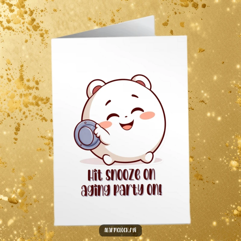 Funny Free Printable Birthday Card: Cheerful character hitting a snooze button, grinning widely, celebrating a birthday.