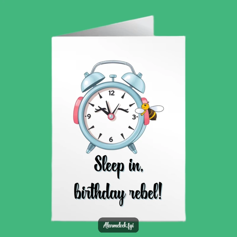 Free Printable Funny Birthday Humor Card: Sleepy Clock Ignores Bee - Cozy Downloadable Gift