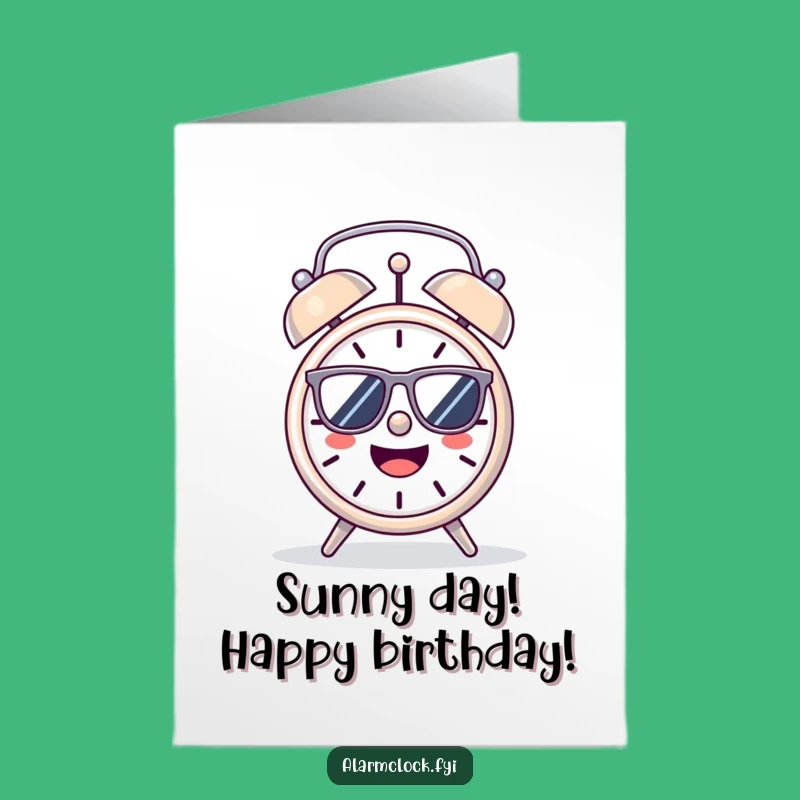 Sunny Free Printable Birthday Card: Cool Alarm Clock, Chill Vibes Gift