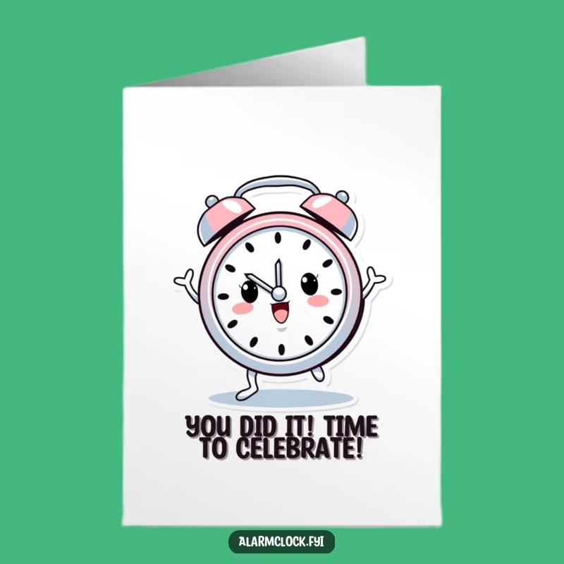 Free Printable Congrats Card: Dancing Clock Character Funny Downloadable Greeting