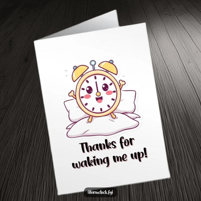 Funny Free Printable Thank You Card: a cheerful alarm clock character jumps out of bed, expressing thanks for timely help.