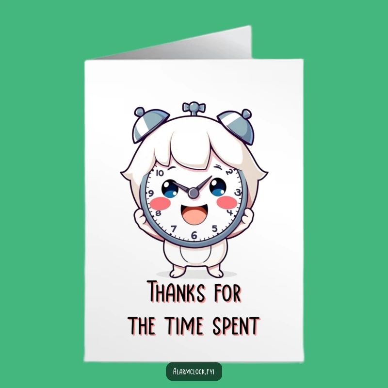 Free Printable Thank You Card: Cheerful Clock Character Appreciates Time Funny Downloadable Gift